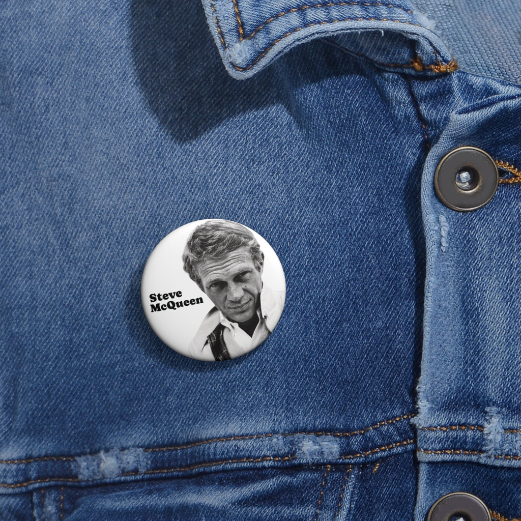 Steve McQueen Hollywood Actor and Classic Film Legend Custom Pin Button (3 Sizes)
