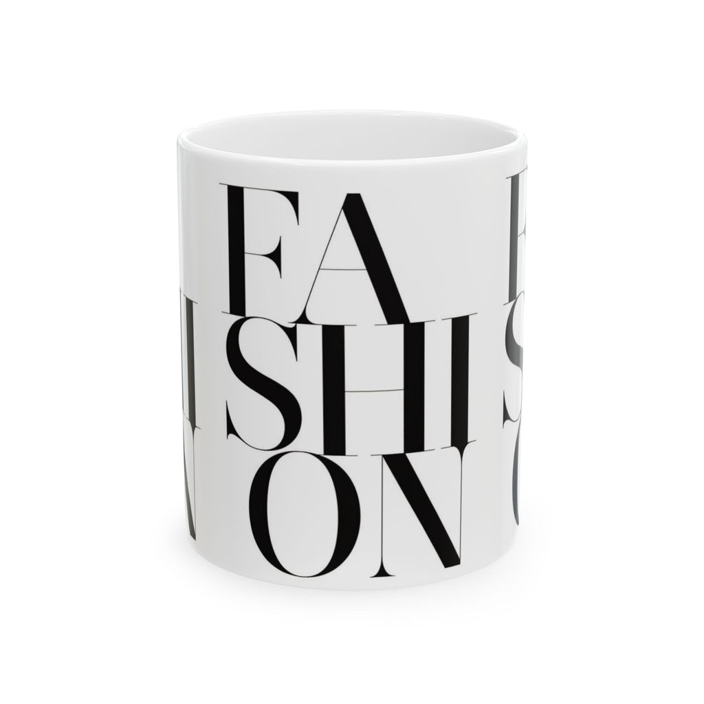 FASHION Typography 11oz Coffee Mug | Chic Black and White Aesthetic