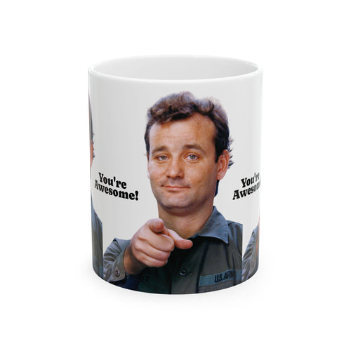 Bill Murray You are Awesome Mug 11oz Funny Retro Coffee Cup | Motivational Movie-Inspired Gift