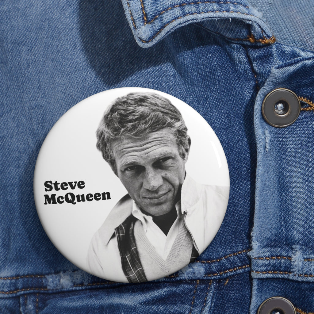Steve McQueen Hollywood Actor and Classic Film Legend Custom Pin Button (3 Sizes)