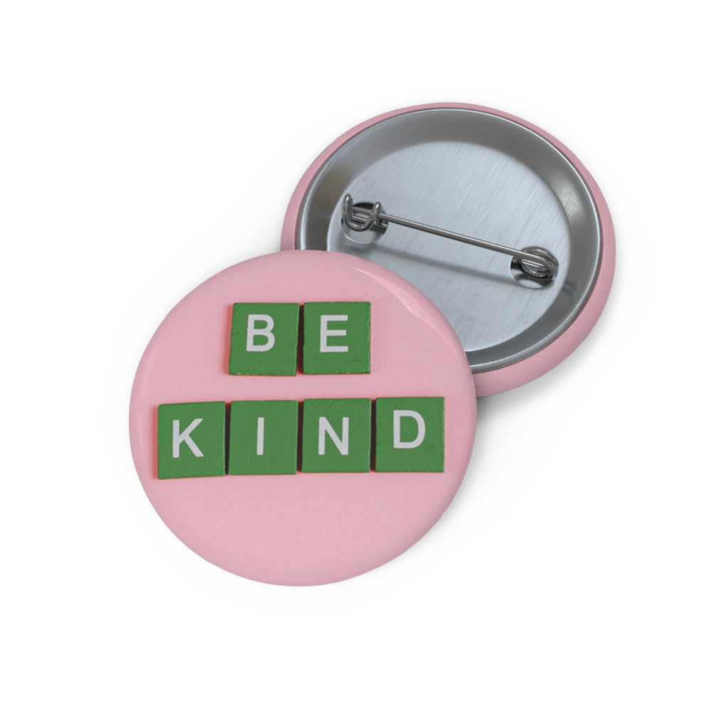 Be Kind Pin Buttons | Positive Message Badge (3 Sizes)