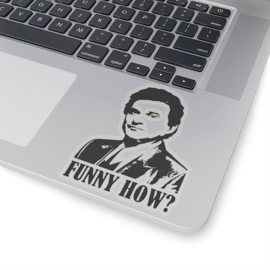 Joe Pecci FUNNY HOW Stickers Inspired From The Iconic Good Fellas Scene (4 Sizes)