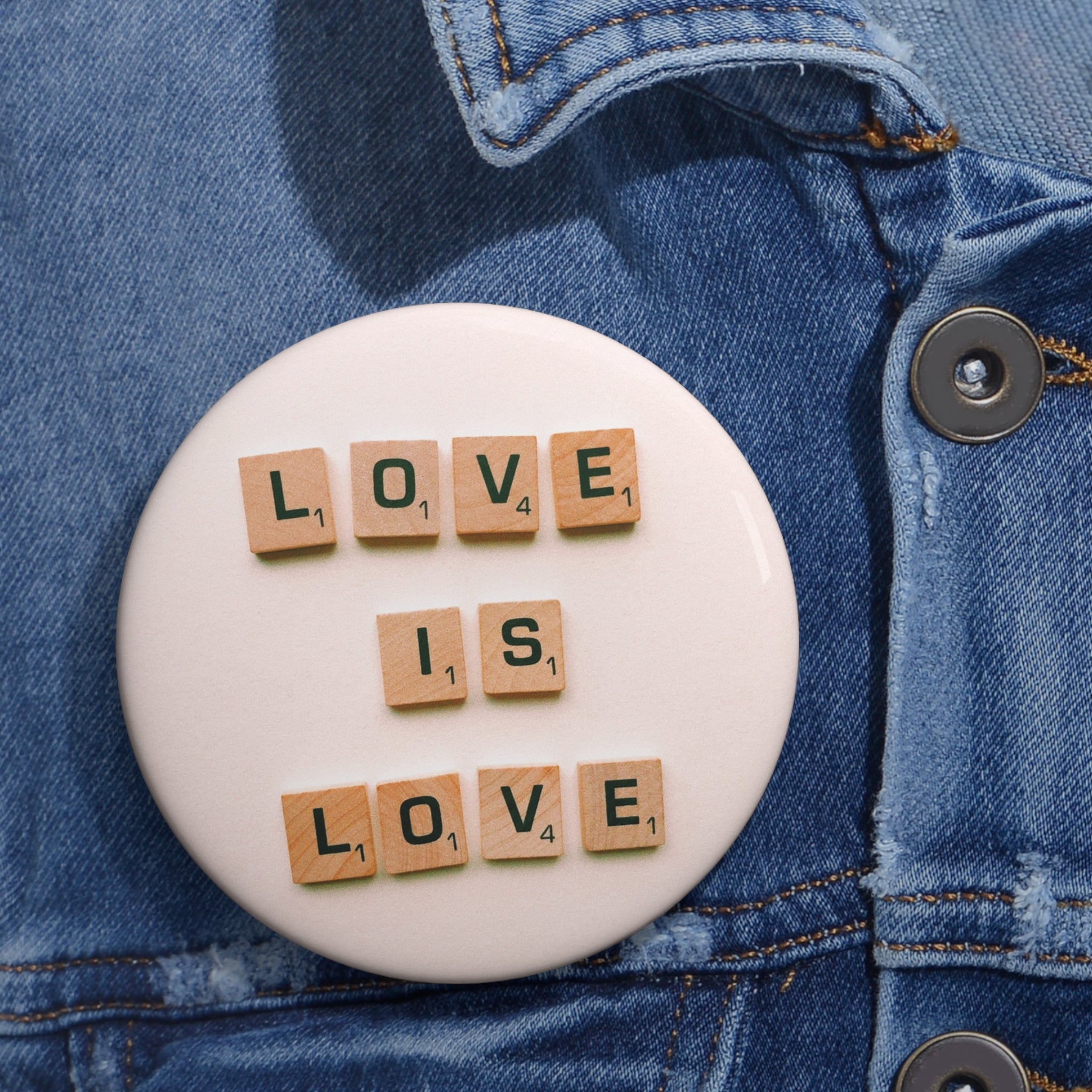 Love Is Love With Scrabble Tile Inspired Design Pin Button (3 Sizes)