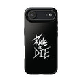 Ride or Die Skull Tough Phone Case | Edgy Script Biker Style Phone Case