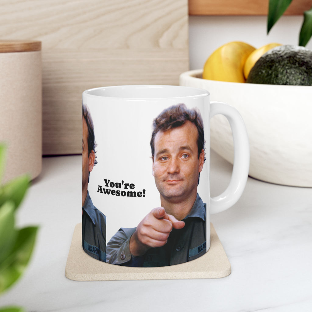 Bill Murray You are Awesome Mug 11oz Funny Retro Coffee Cup | Motivational Movie-Inspired Gift